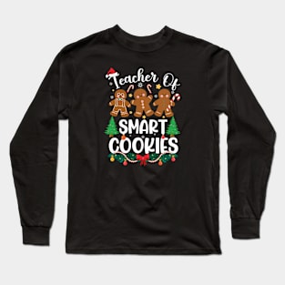 teacher of smart cookies christmas Preschool teacher Long Sleeve T-Shirt